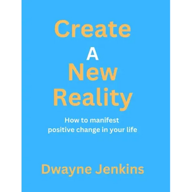 Create A New Reality
