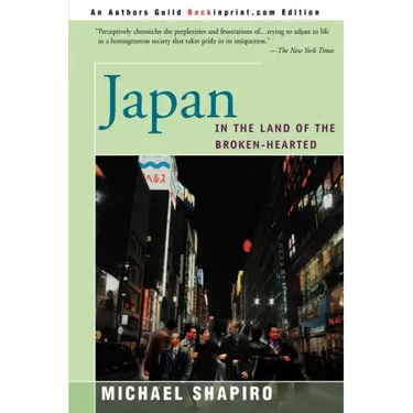 Japan: In the Land of the Broken-Hearted