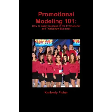 Promotional Modeling 101: How to Easily Succeed in Promotional Modeling