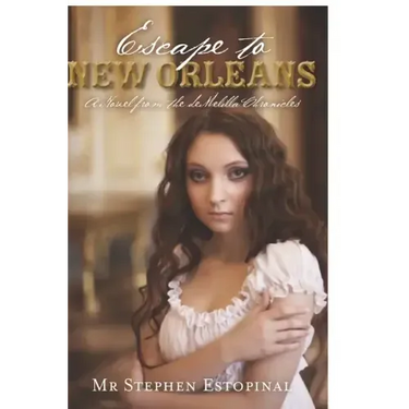 Escape to New Orleans: A Novel from the deMelilla Chronicles