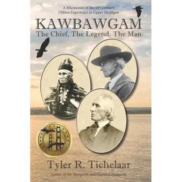 Kawbawgam: The Chief, The Legend, The Man