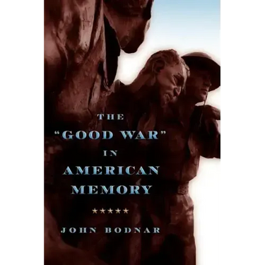 The Good War in American Memory