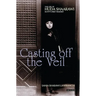 Casting Off the Veil: The Life of Huda Shaarawi, Egypt's First Feminist