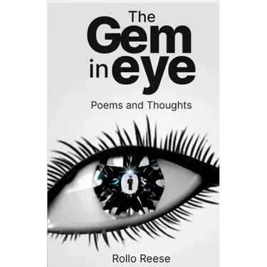 The Gem in Eye: Poems and Thoughts
