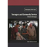 Teenagers and Community Service: A Guide to the Issues