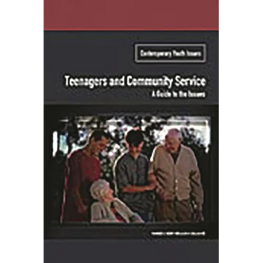 Teenagers and Community Service: A Guide to the Issues