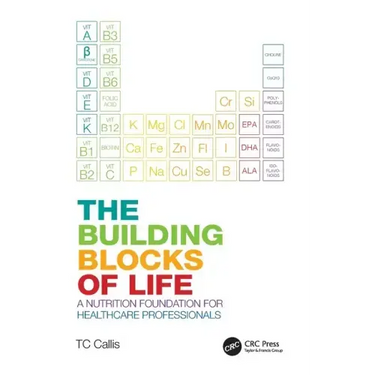 The Building Blocks of Life: A Nutrition Foundation for Healthcare Professionals