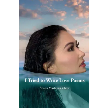 I Tried to Write Love Poems