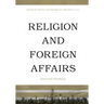 Religion and Foreign Affairs: Essential Readings