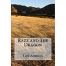 Raze and The Dragon
