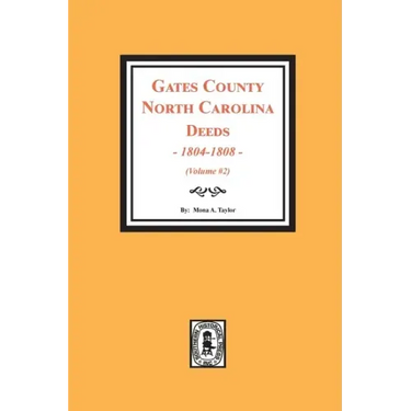 Gates County, North Carolina Deeds, 1803-1808. (Volume #2)