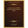 A Century and a Half of Pittsburg and Her People V1 (1908)