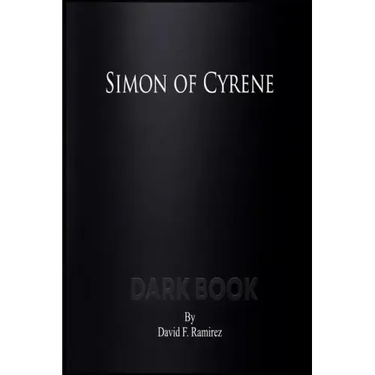 Simon of Cyrene: Dark Book