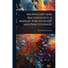Microscopy and Bacteriology; a Manual for Students and Practitioners