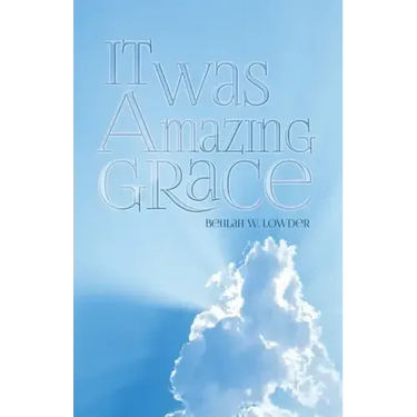 It Was Amazing Grace