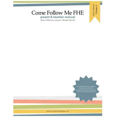 Parent and Teacher Manual: Book of Mormon Volume 2: Come Follow Me FHE