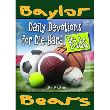 Daily Devotions for Die-Hard Kids Baylor Bears
