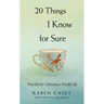 20 Things I Know for Sure: Principles for Cultivating a Peaceful Life (Meditation for Fans of Let Go Now)
