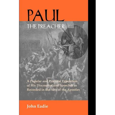 Paul the Preacher: Discourses and Speeches in Acts