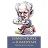 Kenneth Burke on Shakespeare