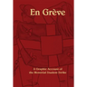 En Greve: A Graphic Account of the Montreal Student Strike