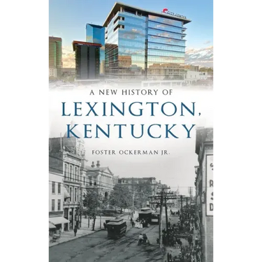 New History of Lexington, Kentucky