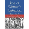 Rise of Women's Basketball: Before Title IX