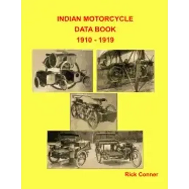 Indian Motorcycle Data Book 1910 - 1919