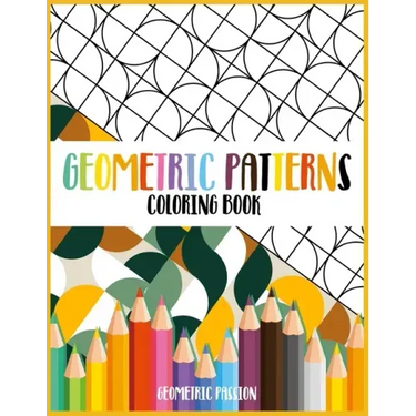 Geometric Patterns Coloring Book: A Relaxing Coloring book for adults with mindfulness and stress relief patterns