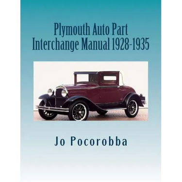 Plymouth Auto Part Interchange Manual 1928-1935