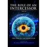 The Role of An Intercessor Vol III