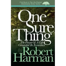 One Sure Thing: The Power Of A Life Grounded In Assurance
