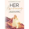 Her Awakening: One Woman's Journey to Healing After Divorce