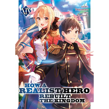 How a Realist Hero Rebuilt the Kingdom (Light Novel) Vol. 19