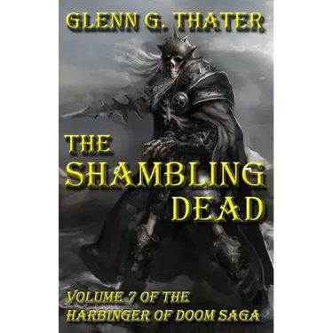 The Shambling Dead: Harbinger of Doom -- Volume 7