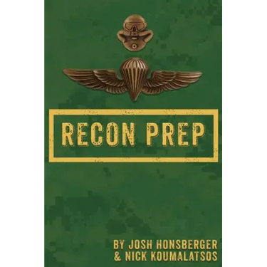 Marine Recon Prep: Basic Reconnaissance Course 12 Week Training Guide