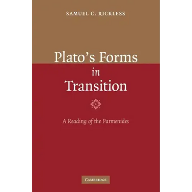 Plato's Forms in Transition: A Reading of the Parmenides