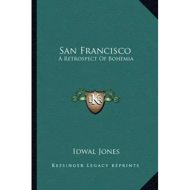San Francisco: A Retrospect of Bohemia