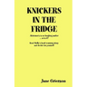 Knickers in the Fridge