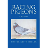 Racing Pigeons: A Manual