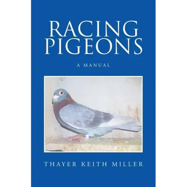 Racing Pigeons: A Manual