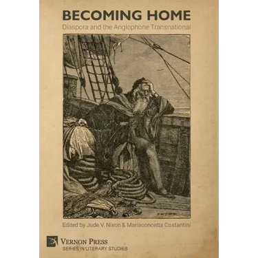 Becoming Home: Diaspora and the Anglophone Transnational
