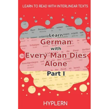 Learn German with Every Man Dies Alone Part I: Interlinear German to English