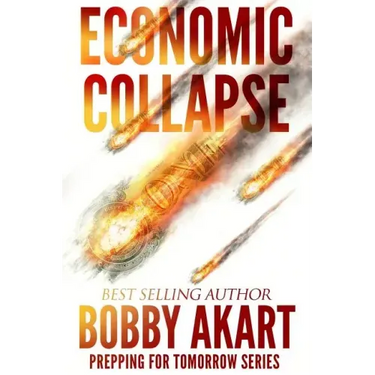 Economic Collapse: Prepping for Tomorrow