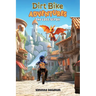 Dirt Bike Adventures - The Lost Scroll