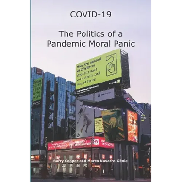 COVID-19 The Politics of a Pandemic Moral Panic