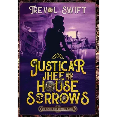 Justicar Jhee and the House of Sorrows