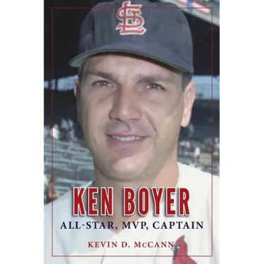 Ken Boyer: All-Star, MVP, Captain