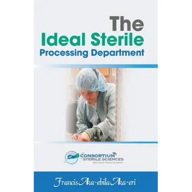 The Ideal Sterile Processing Department