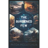 The Burdened Few